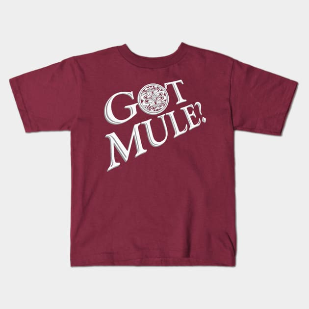 Got Mule? Kids T-Shirt by DA42